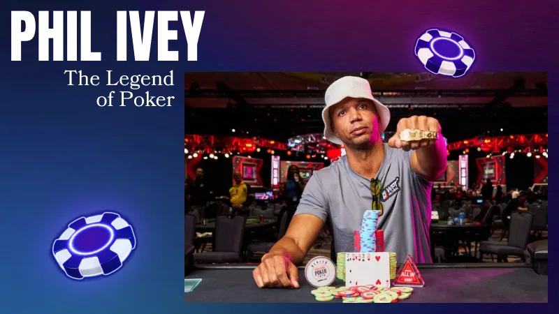 Introduction to Phil Ivey: The Legend of Poker