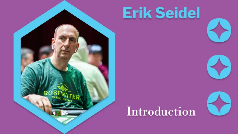 Introduction to Erik Seidel